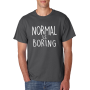 Marškinėliai Normal is boring